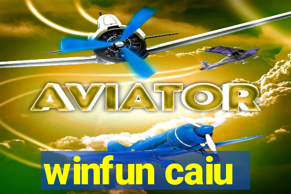 winfun caiu